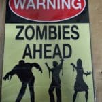 Metal Plate Zombies Ahead - A4 sized [NEW]