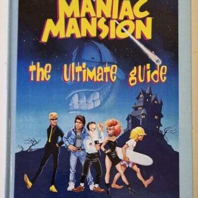 Maniac Mansion : The Ultimate Guide, Physical Book
