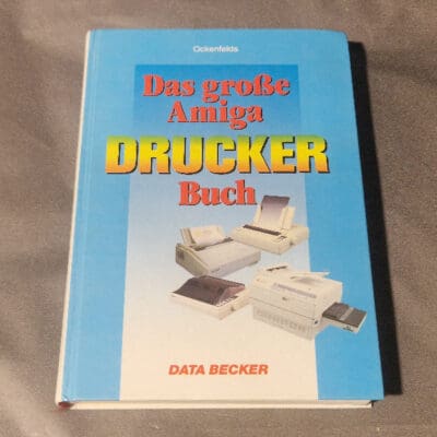 Das große Amiga druckerbuch