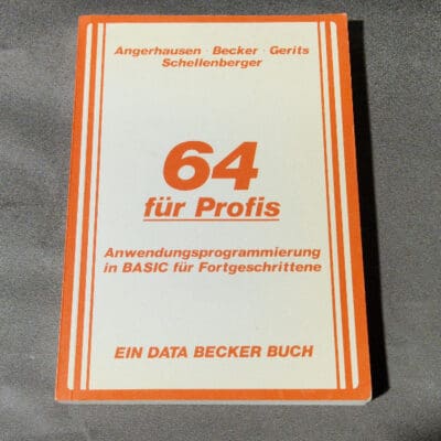 64 für Profis Anwendungsprogrammierung in BASIC für Fortgeschrittene - Data Becker