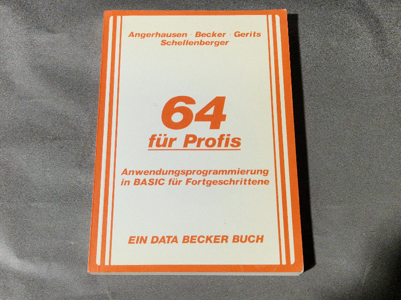 64 für Profis Anwendungsprogrammierung in BASIC für Fortgeschrittene - Data Becker