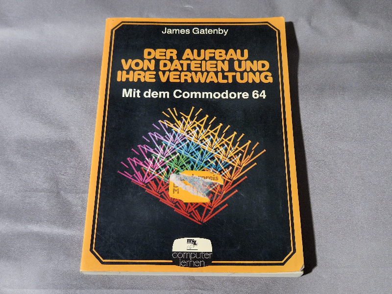 Der Aufbau von Dateien und ihre verwaltung mit dem Commodore 64