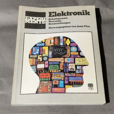 Elektronik, Arbeitspraxis, Versüche, Bauanleitungen, Herausgegeben von Jean Pütz