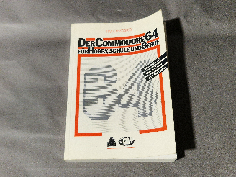 Der Commodore 64 für Hobby, Schule und Beruf