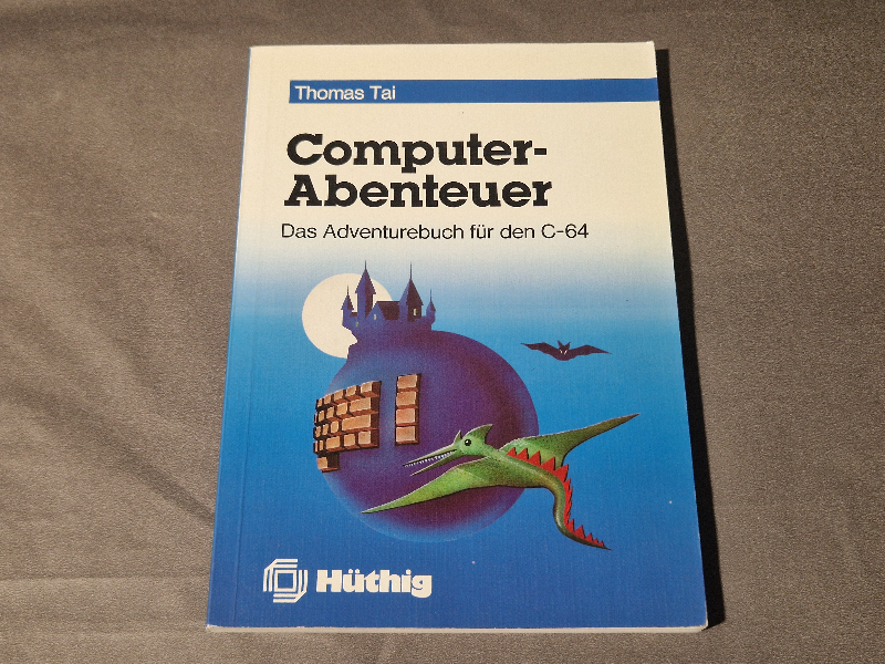 Computer-Abenteuer, Das Adventurebuch für den C-64 - Hüthig
