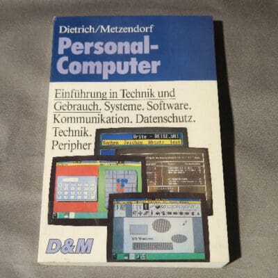 D&M Personal- Computer, Einführung in Technik und gebrauch. Systeme, Software, Kommunikation, Datenschutz , Technick, Peripher.