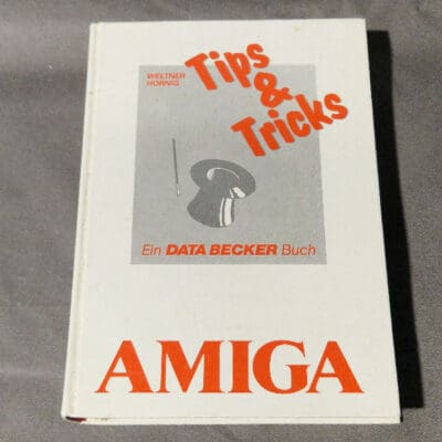 Tips & Tricks Amiga - Ein Data Becker Buch