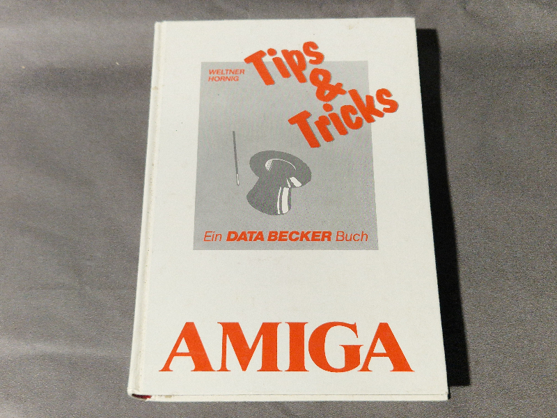 Tips & Tricks Amiga - Ein Data Becker Buch