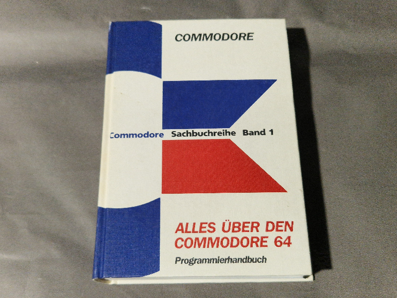 Commodore Sachbuchreihe Band 1 - Alles Über Den Commodore 64