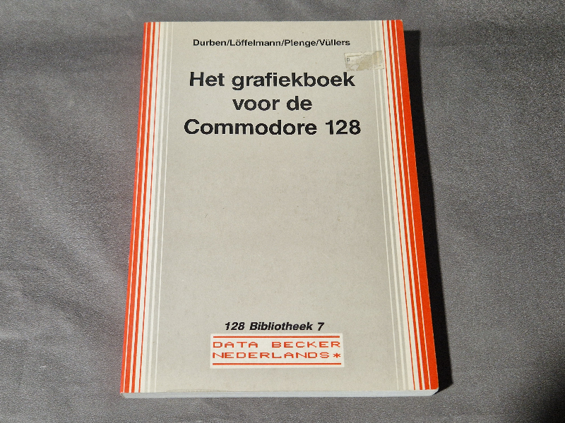 Het grafiekboek voor de Commodore 128 - Data Becker Nederlands