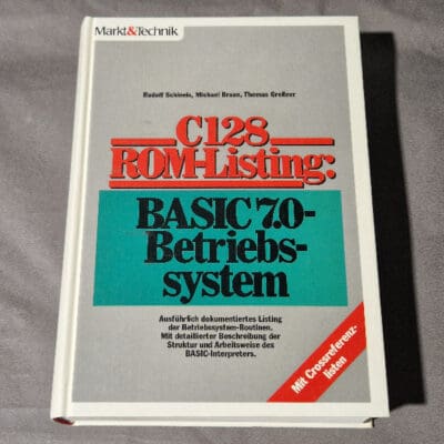 C128 ROM-Listing: BASIC 7.0- Betriebssystem - Markt&Technik