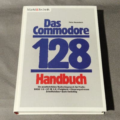 Das Commodore 128 Handbuch - Markt&Technik