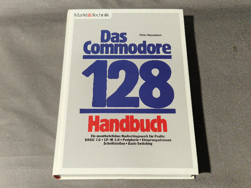 Das Commodore 128 Handbuch - Markt&Technik