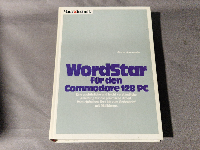Wordstar für den Commodore 128 PC - Markt&Technik