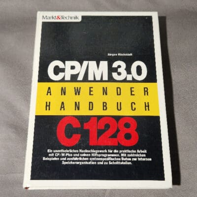 CP/M 3.0 Anwender Handbuch C128 - Markt&Technik