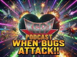 378 - When Bugs Attack!!