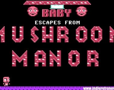 Indie Retro News: Baby Escapes From Mushroom Manor